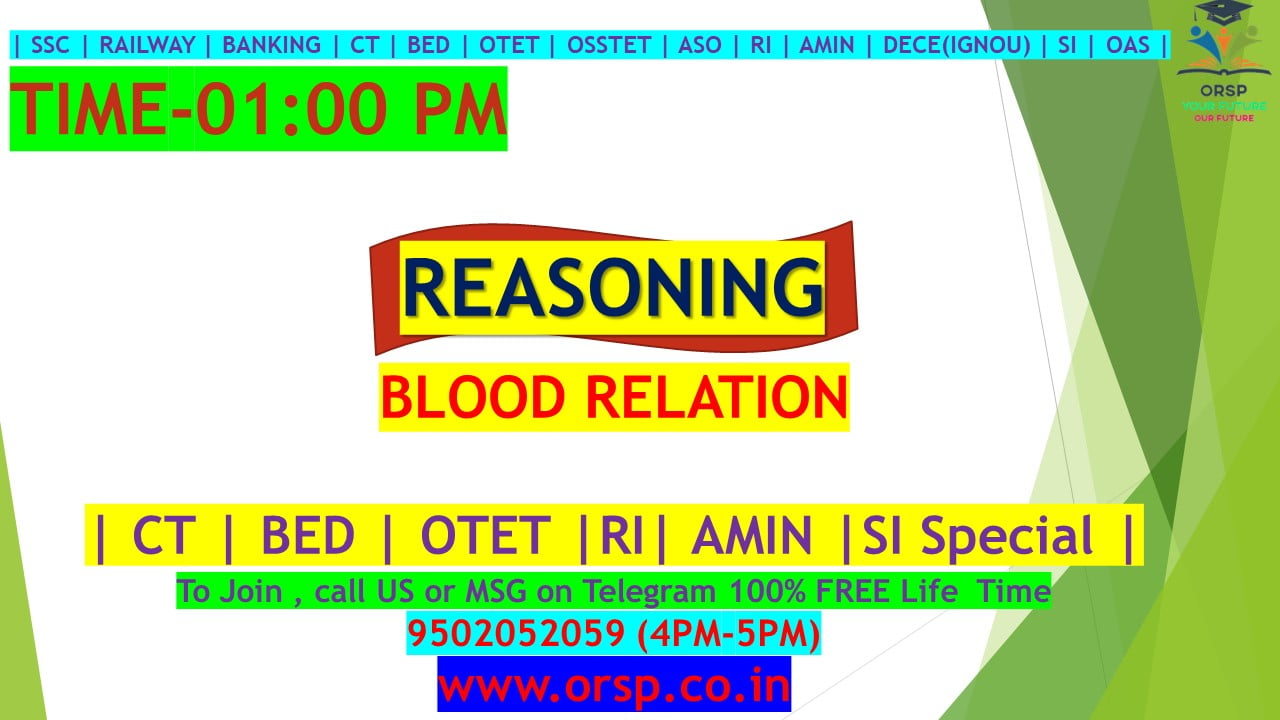| BLOOD RELATIONS | REASONING | ORSP |