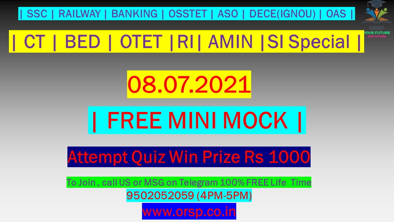 | FREE Mini Mock | SSC RAILWAY BANKING CT BED OTET ASO SI RI | 08.07.2021 | ORSP|