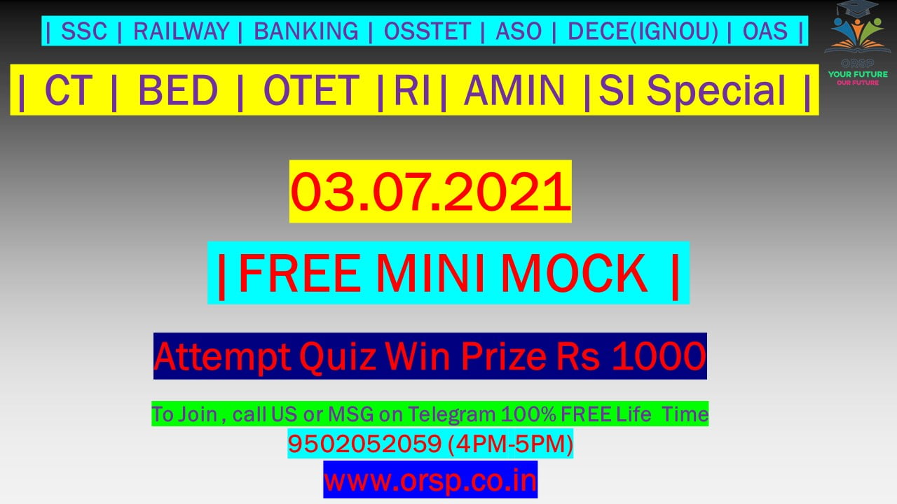 | FREE Mini Mock | SSC RAILWAY BANKING CT BED OTET ASO SI RI | 03.07.2021 | ORSP |