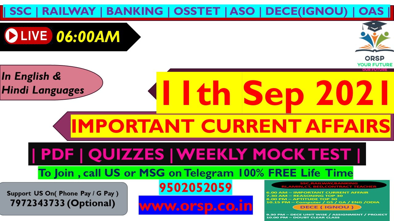  | Important Current Affairs | 11th September 2021 | ORSP |
