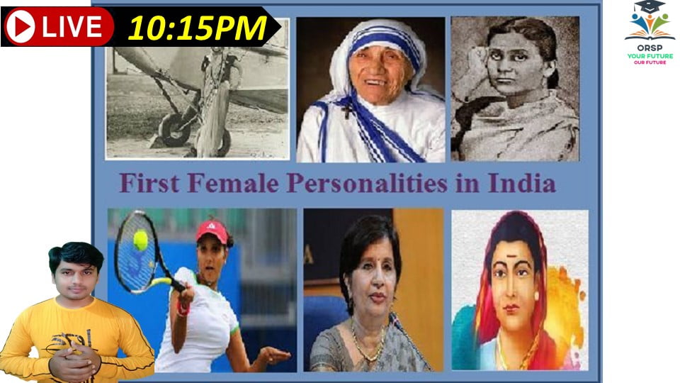 | First Person In INDIA (Female) | Static GK | ORSP |