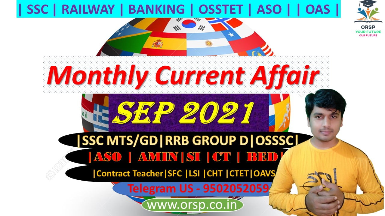 | Monthly Current Affair | September 2021 | ORSP |