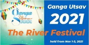 5th Ganga Utsav 2021-The River Festival held virtually; Ganga Atlas developed by IIT Kanpur Launched .
