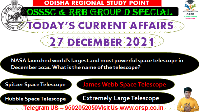 | Today Important Current Affairs | 27 December 2021 | OSSSC & RRB GROUP D |
