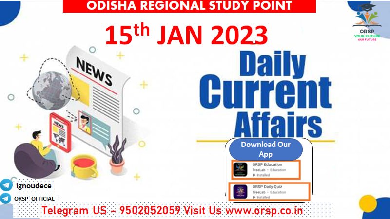 Current Affairs: 15th January 2023